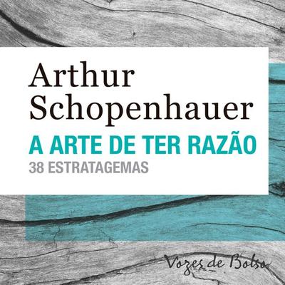 A arte de ter razão - Arthur Schopenhauer, Audio, 9786557132913