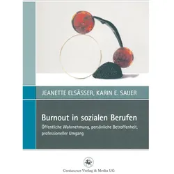 Burnout in sozialen Berufen, Fachbücher von Jeanette Elsässer, Karin E. Sauer