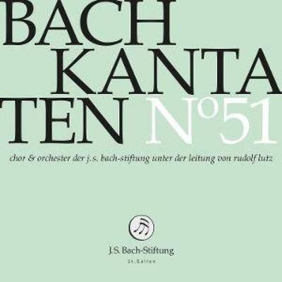 Bach: Kantaten Nr. 51 - Elvira Bill,Chor der J. S. Bach-Stiftung,Feuersing, CD