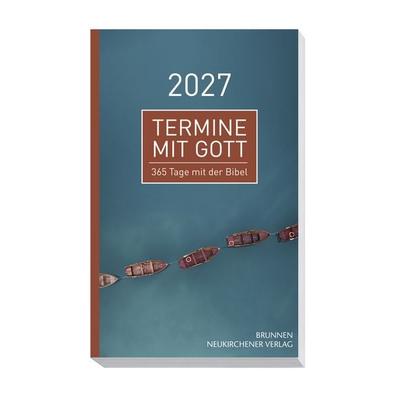 Termine mit Gott 2027, Taschenbuch von , Neukirchener Verlagsgesellschaft, 978-3-7615-7102-6