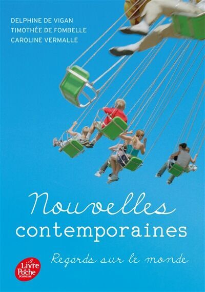 Vigan, Delphine de - Nouvelles contemporaines : regards sur le monde - Preis vom 14.10.2026 23:07:16 h