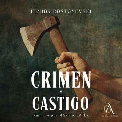 Crimen y castigo- Audiolibro - Fiódor Dostoyevski,Audiolibros Clásicos,Audiolibros de Clásicos, Audio, 4069828633643