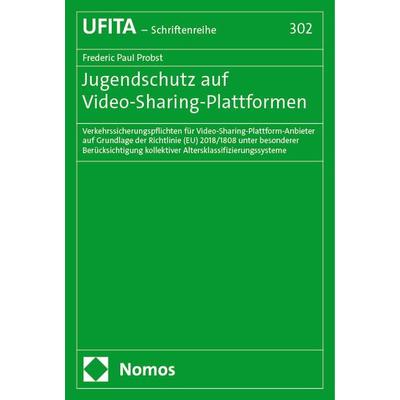 Jugendschutz auf Video-Sharing-Plattformen, Taschenbuch von Frederic Paul Probst, Nomos, 978-3-7560-1588-7
