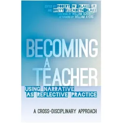 Becoming a Teacher, Schulbücher von Robert W. Jr. Blake, Brett Elizabeth Blake