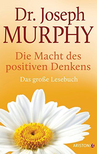 Joseph Murphy - Die Macht des positiven Denkens: Das Große Lesebuch - Preis vom 12.10.2026 11:37:12 h