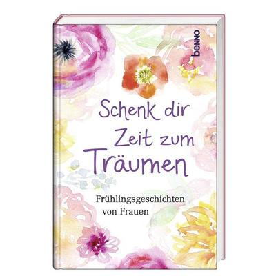 Schenk dir Zeit zum Träumen, Gebundene Ausgabe von , St. Benno, 978-3-7462-6331-1