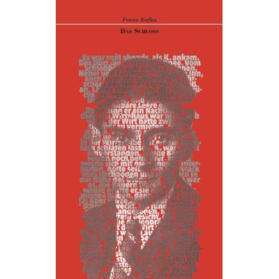 Das Schloss, Taschenbuch von Franz Kafka, Edition abcdefghijklmnopqrstuvwxyz, 978-3-03858-063-8