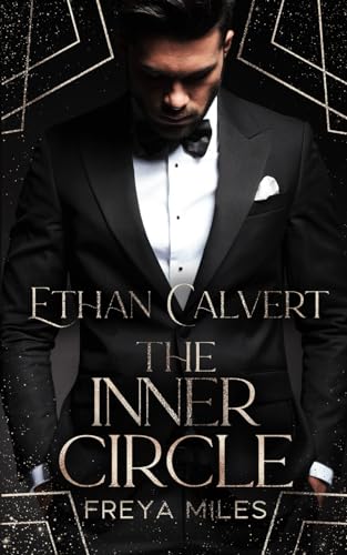 Freya Miles - Ethan Calvert: The Inner Circle (Atlantic City Love Staffel ZWEI, Band 1) - Preis vom 11.10.2026 03:10:56 h