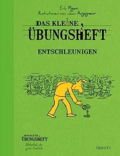 Erik Pigani - Das kleine Übungsheft - Entschleunigen - Preis vom 19.10.2026 19:33:35 h