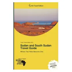 Sudan and South Sudan Travel Guide, Ratgeber