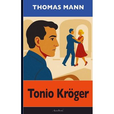 Thomas Mann: Tonio Kröger, Taschenbuch von Thomas Mann, Bookmundo, 978-94-038-6203-3