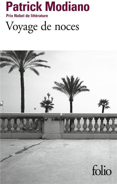 Patrick Modiano - Voyage de noces - Preis vom 14.10.2026 23:07:16 h