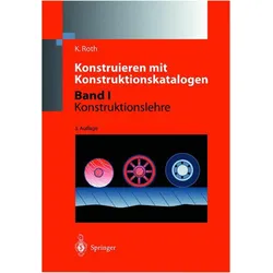Konstruieren mit Konstruktionskatalogen, Fachbücher von Karl-Heinz Roth