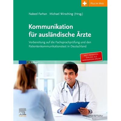 Kommunikation für ausländische Ärzte, Taschenbuch von , Urban & Fischer in Elsevier, 978-3-437-45203-1