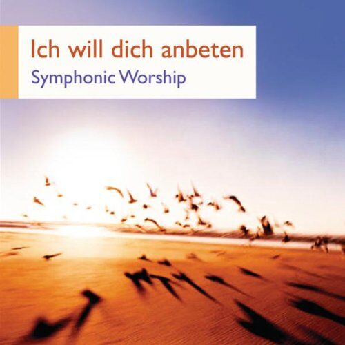 Toby Meyer - Ich will dich anbeten: Symphonic Worship - Preis vom 13.10.2026 11:25:28 h