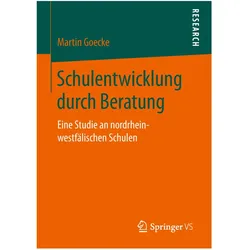 Schulentwicklung durch Beratung, Fachbücher von Martin Goecke