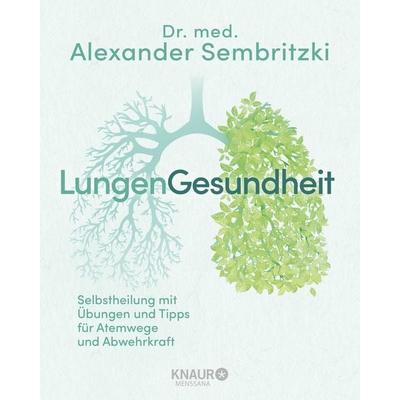 LungenGesundheit, Taschenbuch von Alexander Sembritzki, Knaur MensSana, 978-3-426-65916-8