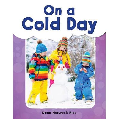 On a Cold Day, Taschenbuch von Dona Herweck Rice, Teacher Created Materials, 978-1-4938-9836-7