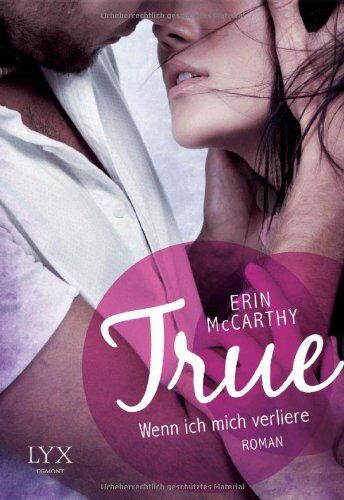 Erin McCarthy - True - Wenn ich mich verliere - Preis vom 13.10.2026 19:28:25 h