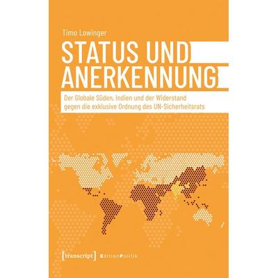 Status und Anerkennung, Taschenbuch von Timo Lowinger, Transcript, 978-3-8376-7876-5