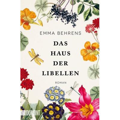 Das Haus der Libellen, Taschenbuch von Emma Behrens, DuMont Buchverlag, 978-3-8321-6653-3