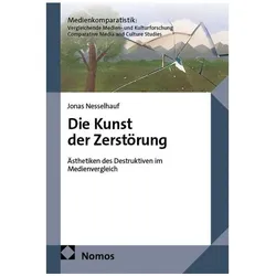 Die Kunst der Zerstörung, Fachbücher von Jonas Nesselhauf