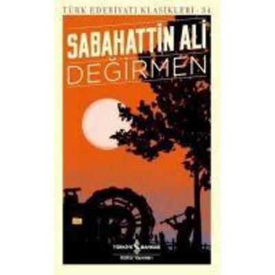 Degirmen, Taschenbuch von Sabahattin Ali, Türkiye Is Bankasi Kültür Yayinlari