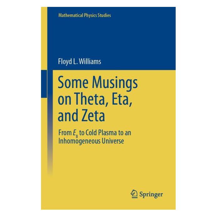 Springer Some Musings on Theta, Eta, and Zeta (Englisch, Hardcover, Floyd L. Williams) (61519732)