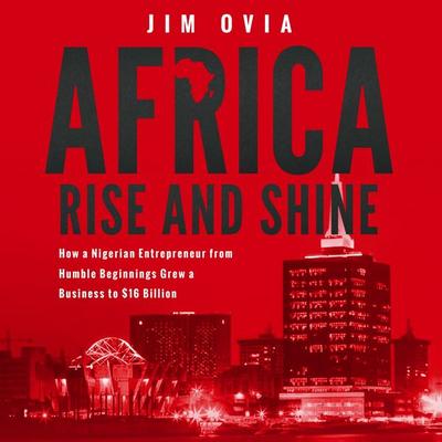 Africa Rise & Shine - Jim Ovia, Audio, 9782374343013