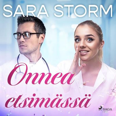 Onnea etsimässä - Sara Storm, Audio, 9788728415337