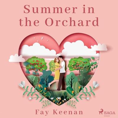 Summer in the Orchard - Fay Keenan, Audio, 9788728287163