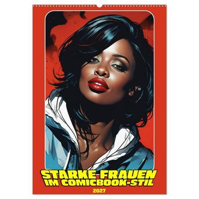 Starke Frauen im Comicbook-Stil (Wandkalender 2027 DIN A2 hoch), CALVENDO Monatskalender