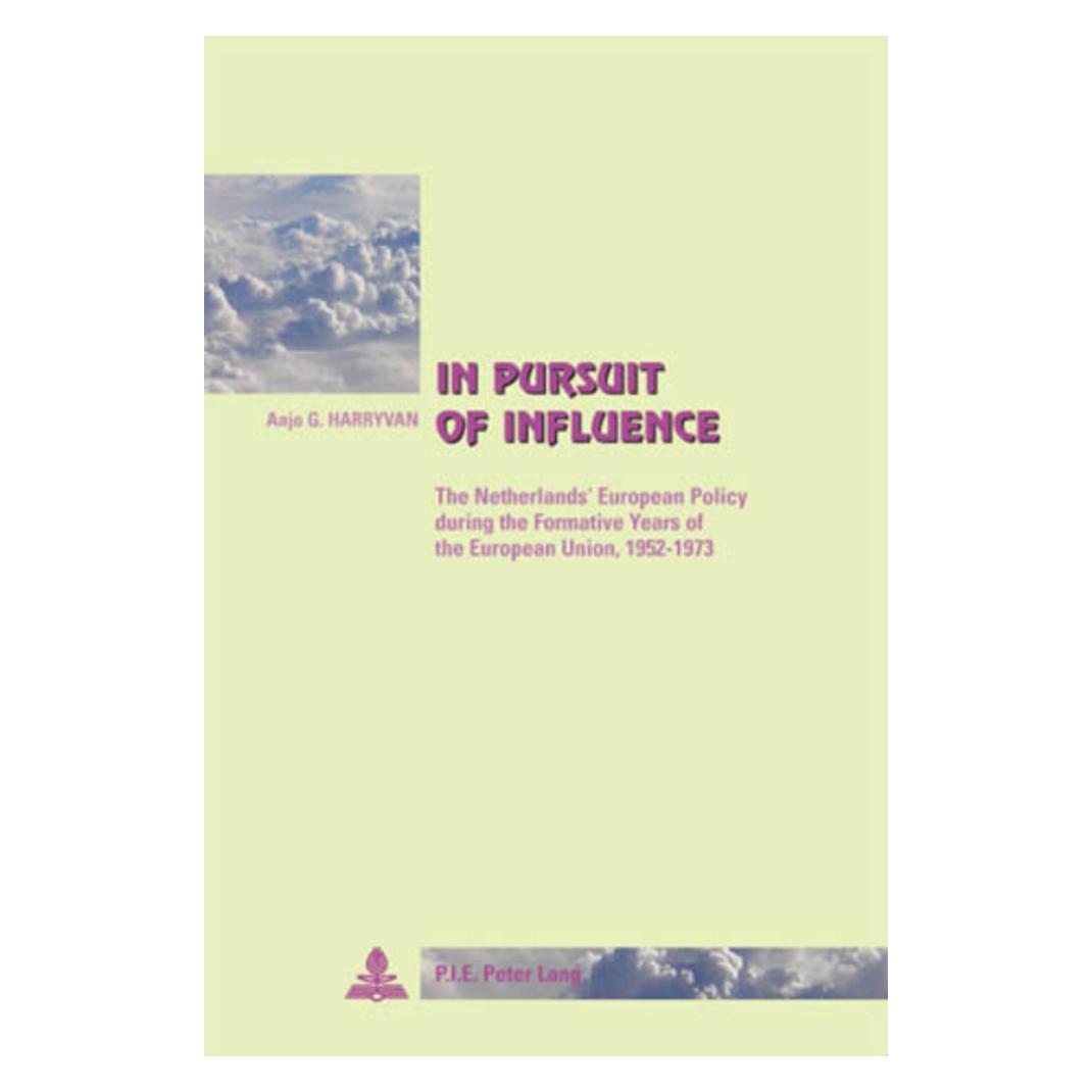 Peter Lang In Pursuit of Influence (Englisch, Softcover, Anjo Harryvan) (33220279)