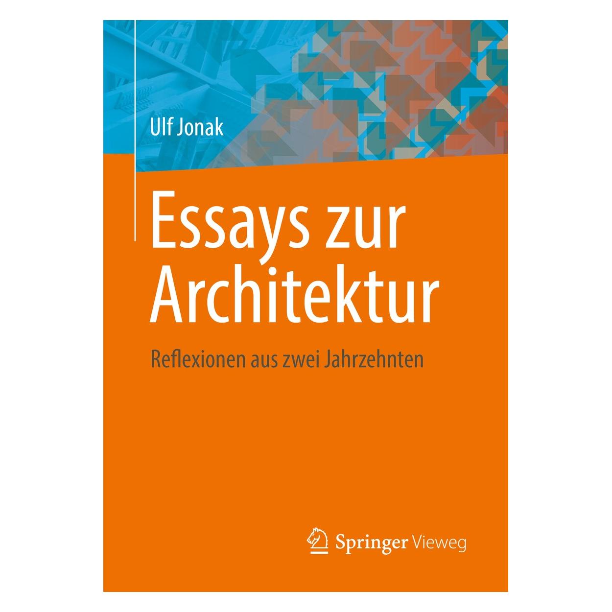 Springer Jonak:Essays zur Architektur (9783658191283)