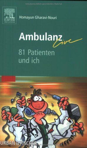 Homayun Gharavi-Nouri - Ambulanz live. 81 Patienten und ich - Preis vom 30.09.2026 09:01:18 h