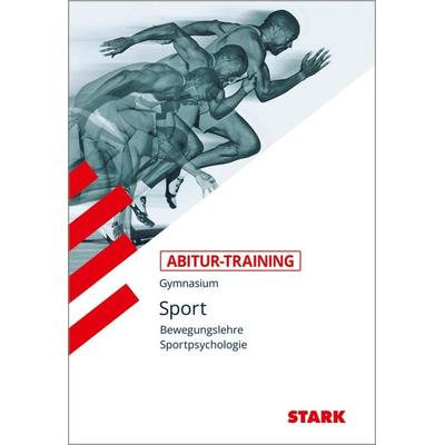 STARK Abitur-Training Sport Bewegungslehre Sportpsychologie, Taschenbuch von Wolfram Peters, Stark Verlag GmbH, 978-3-89449-131-4