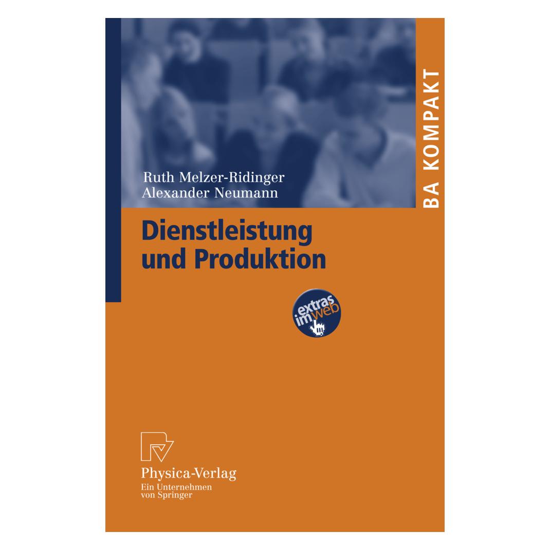 Physica Dienstleistung und Produktion (Deutsch, Softcover, Alexander Neumann, Ruth Melzer-Ridinger) (55189510)