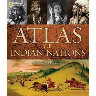 Atlas of Indian Nations, Gebundene Ausgabe von Anton Treuer, KNV Besorgung, 978-1-4262-1160-7