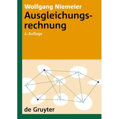 Ausgleichungsrechnung, Gebundene Ausgabe von Wolfgang Niemeier, De Gruyter, 978-3-11-019055-7