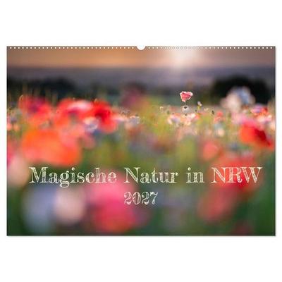 Magische Natur in NRW 2027 (Wandkalender 2027 DIN A2 quer), CALVENDO Monatskalender