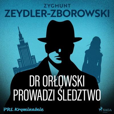 Dr Orłowski prowadzi śledztwo - Zygmunt Zeydler-Zborowski, Audio, 9788727138084