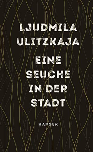 Ljudmila Ulitzkaja - Eine Seuche in der Stadt: Szenario - Preis vom 30.09.2026 09:01:18 h