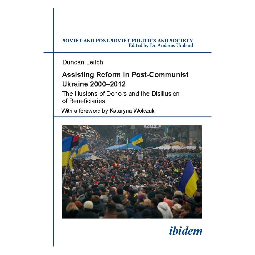 ibidem Assisting Reform in Post-Communist Ukraine 2000-2012 (Englisch, Softcover, Duncan Leitch) (55618104)