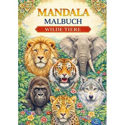 Mandala-Malbuch, Wildtiere, Taschenbuch von H. Mourits, Brave New Books, 978-94-6520-090-3