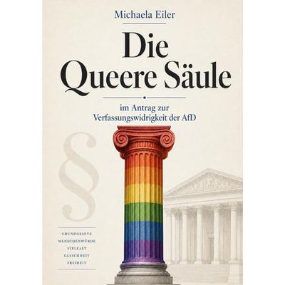 Die Queere Säule, Taschenbuch von Michaela Eiler, BoD – Books on Demand, 978-3-696-72910-3