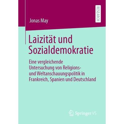 Laizität und Sozialdemokratie, Taschenbuch von Jonas May, Springer Fachmedien Wiesbaden GmbH, 978-3-658-35398-8
