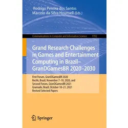 Grand Research Challenges in Games and Entertainment Computing in Brazil - GranDGamesBR 2020-2030, Fachbücher