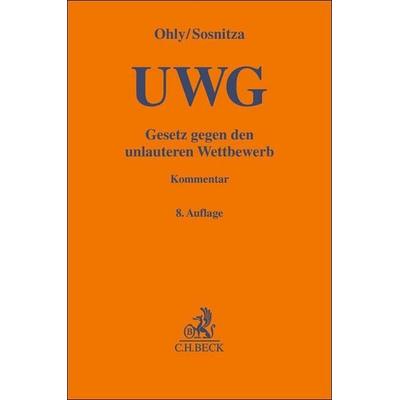 Gesetz gegen den unlauteren Wettbewerb. UWG, Gebundene Ausgabe von Ansgar Ohly,Olaf Sosnitza,Helmut Köhler,Henning Piper, C.H. Beck, 978-3-406-78970-0