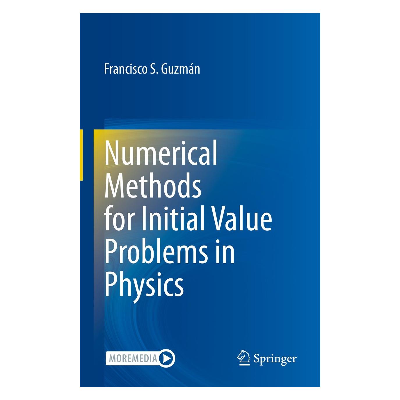 Springer Numerical Methods for Initial Value Problems in Physics (Englisch, Hardcover, Francisco S. Guzmán) (9783031335556)
