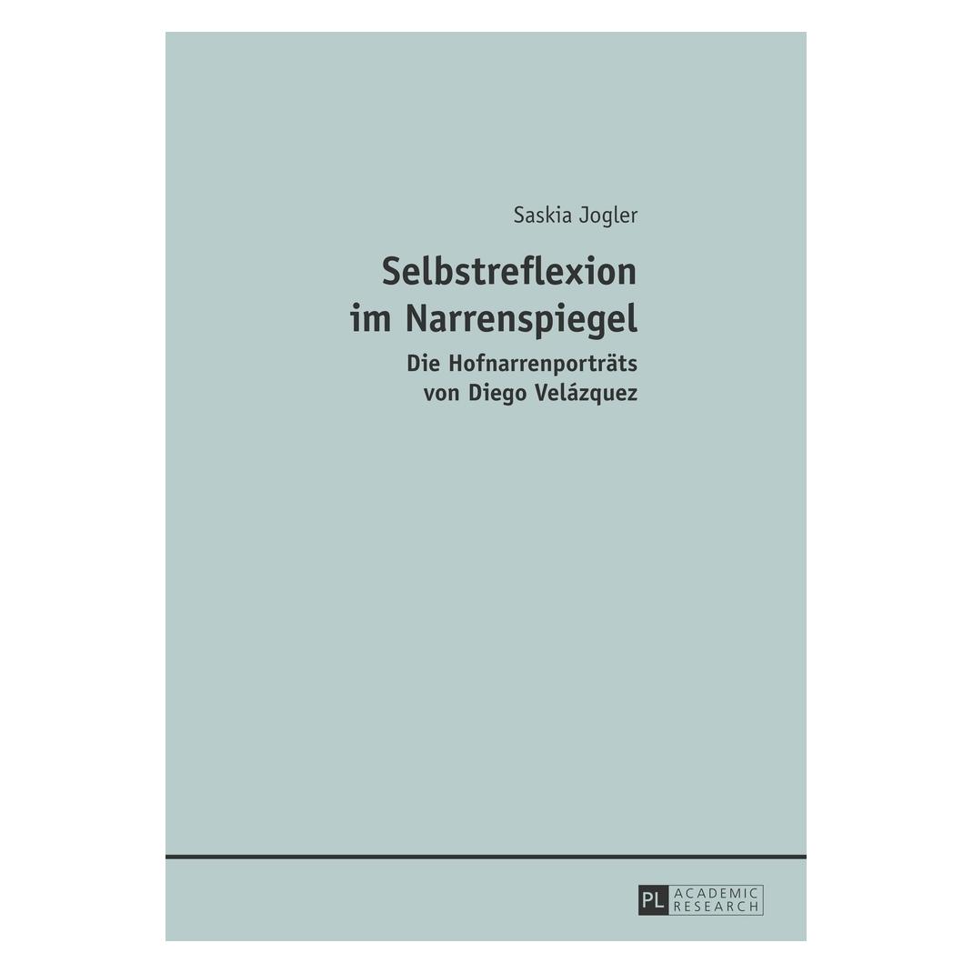 Peter Lang Selbstreflexion im Narrenspiegel (Deutsch, Softcover, Saskia Jogler) (56028560)